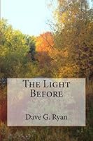 The Light Before 1463693508 Book Cover