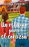 puentes de hidrogeno  Un refugio para el corazón: Una historia de segundas oportunidades en Escocia: (Autoconclusivo)