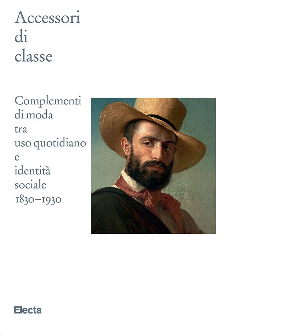 Livre Accessori di classe : histoire des compléments de mode et identité sociale 1830-1930
