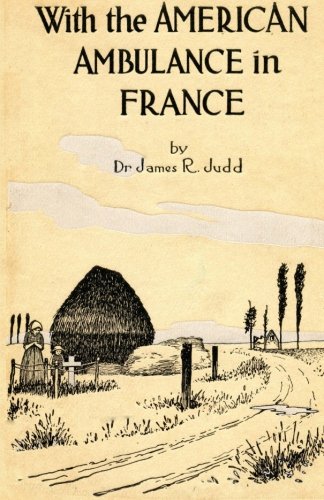 With the American Ambulance in France