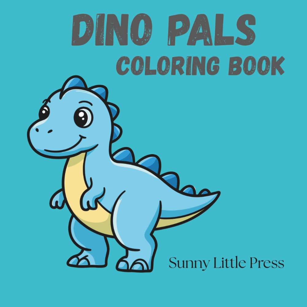Dino Pals: A Fun Coloring Book for Kids: Fun & Easy Coloring Pages for Little Artists
