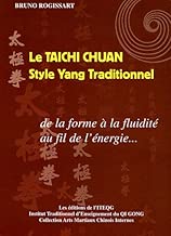 Download Le taichi chuan : Style Yang Traditionnel : De la forme à la fluidité au fil de l'énergie... PDF