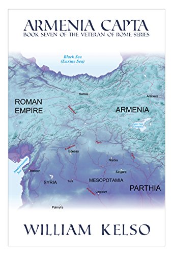 Télécharger Armenia Capta (Veteran of Rome Book 7) (English Edition) Francais PDF