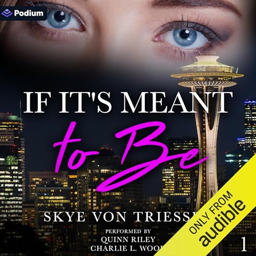 If It's Meant to Be by Skye Von Triessen episode artwork