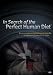 In Search of The Perfect Human Diet (2012)