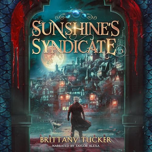 Sunshine's Syndicate (Written by Brittany Tucker)