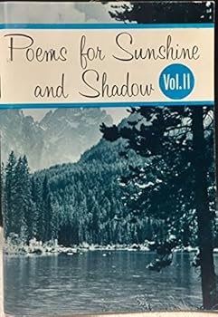 Paperback Poems for Sunshine and Shadow ; Volume 2 Book