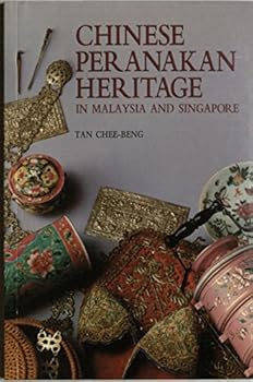 Paperback Chinese peranakan heritage in Malaysia and Singapore Book