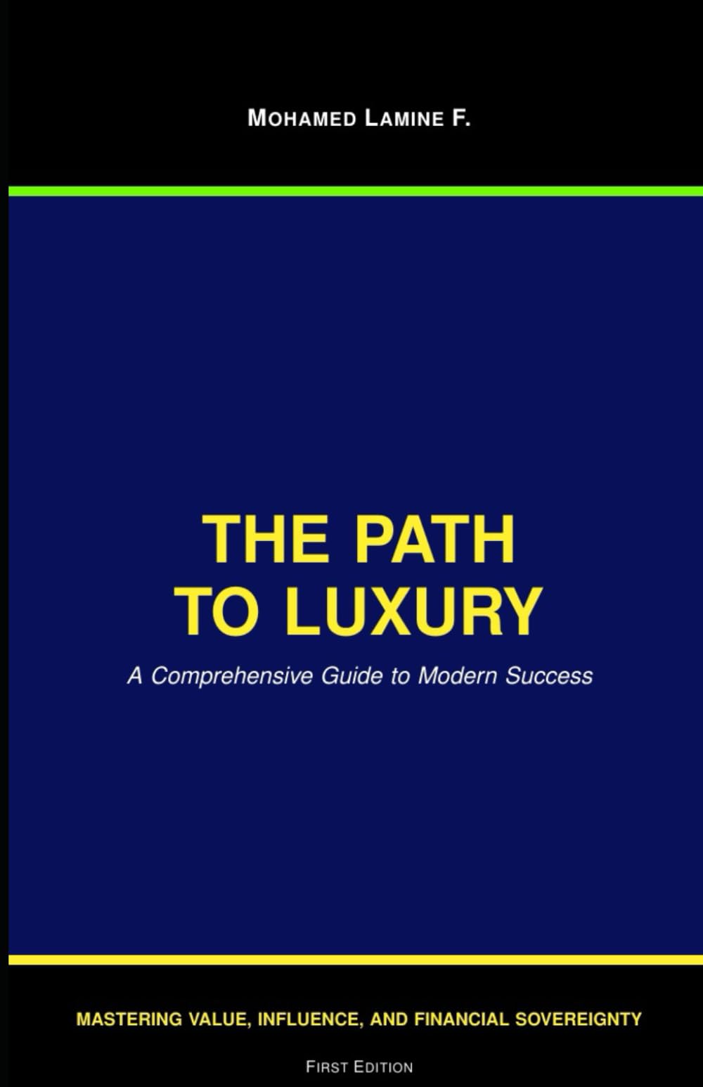 THE PATH TO LUXURY: A comprehensive guide to modern success