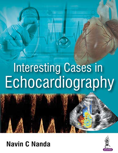 Interesting Cases in Echocardiography Interesting Cases in Echocardiography