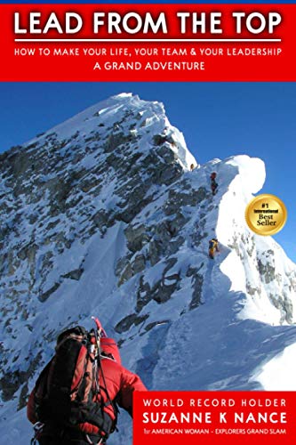 Lead From the Top: How to make your life, your team and your leadership a grand adventure Francais PDF