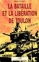 LA BATAILLE ET LE LIBERATION DE TOULON 2723304841 Book Cover