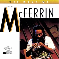 The Best Of Bobby McFerrin