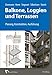 Produktbild Balkone, Loggien und Terrassen: Planung, Konstruktion, Ausführung