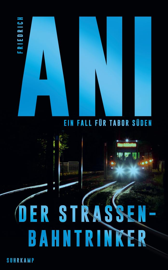 Der Straßenbahntrinker: Ein Fall für Tabor Süden