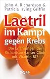 Laetril im Kampf gegen Krebs: Die Erfahrungen der Richardson Cancer Clinic mit dem Vitamin B17