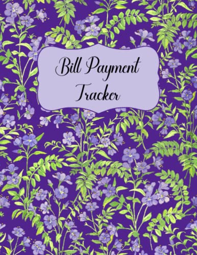Bill Payment Tracker: Monthly Bill Payment Organizer for Women | Dark Purple Floral Cover Design