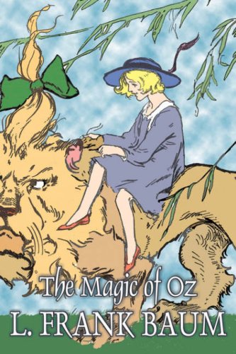 Buy The Magic of Oz by L. Frank Baum, Fiction, Fantasy, Fairy Tales, Folk Tales, Legends & Mythology (Oz, 13) — BookShops.in