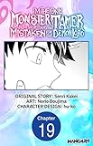 I’m the Only Monster Tamer in the World and Was Mistaken for the Demon Lord #019 (I'm the Only Monster Tamer in the World and Was Mistaken for the Demon Lord Chapter Serials Book 19)