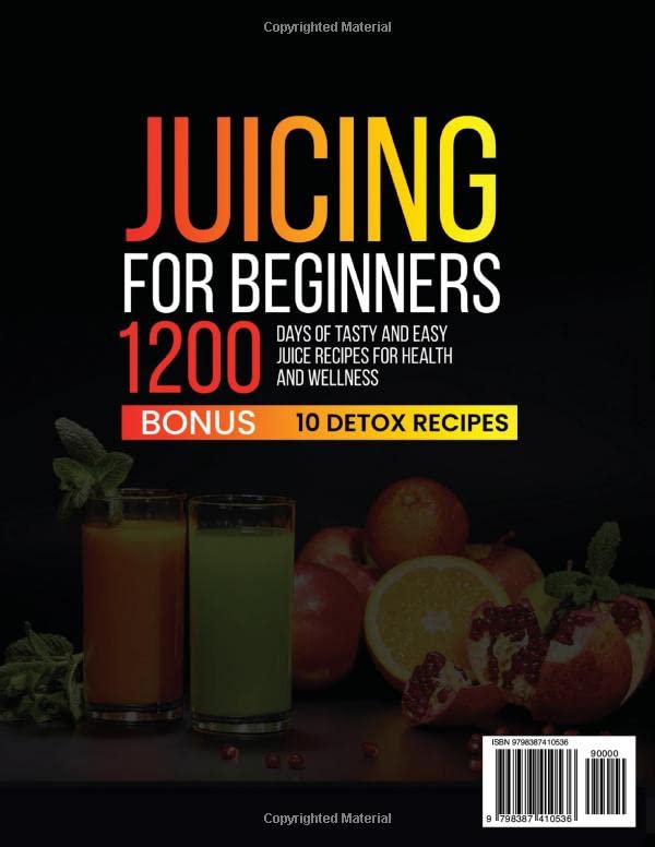 Juicing For Beginners 1200 Days Of Tasty And Easy Juice
