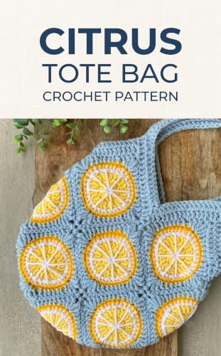 Citrus Tote Bag Crochet Pattern Vibrant Granny Square Handbag for Summer All Year Pattern: Step-by-Step Instructions for Adjustable Straps Customizable Fruit Colors & Beginner-Friendly Stitch Pattern