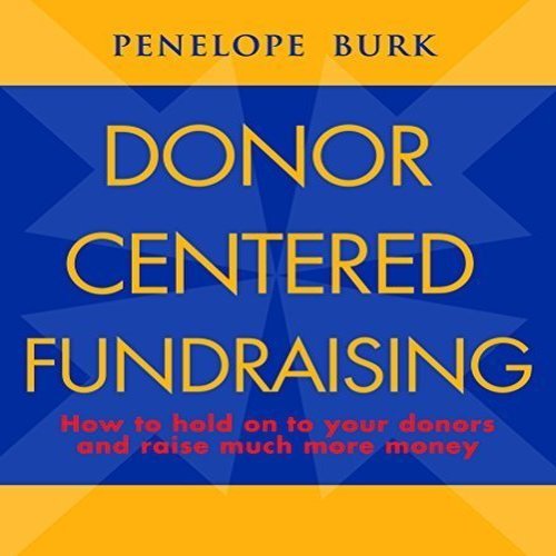 Donor-Centered Fundraising