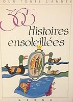 365 histoires ensoleillees 270001667X Book Cover