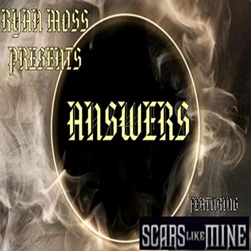 Écouter Answers de Ryan Moss feat. Scars Like Mine sur Amazon Music