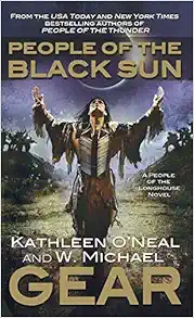People of the Black Sun: Book Four of the People of the Longhouse Series (North America's Forgotten Past, 20) book cover