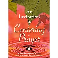 An Invitation to Centering Prayer