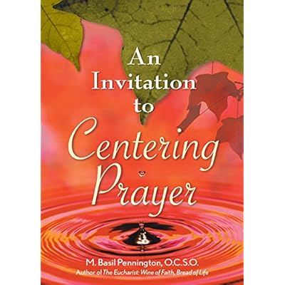 An Invitation to Centering Prayer