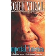 Imperial America: Reflections on the United States of Amnesia (Nation Books)