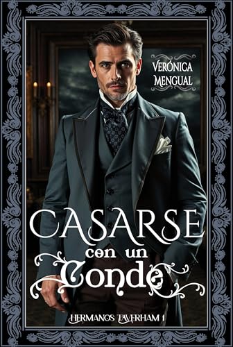 Casarse con un conde: Un acuerdo desesperante (Hermanos Taverham nº 1)