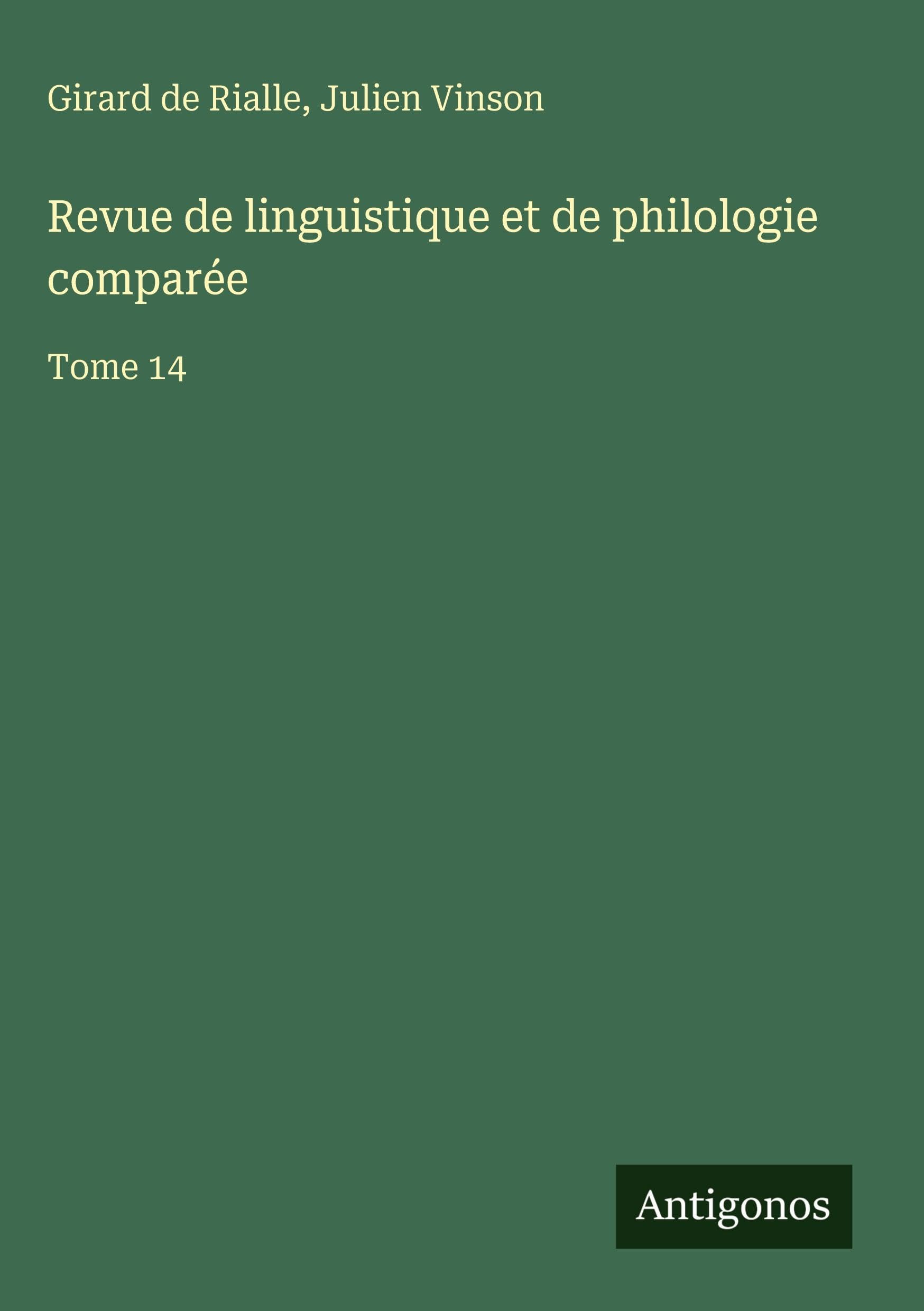 Revue de linguistique et de philologie comparée: Tome 14