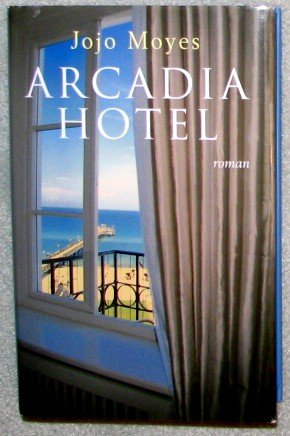 Arcadia Hotel [French] 2744196983 Book Cover