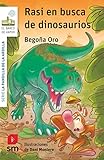  Rasi en busca de dinosaurios (El Barco de Vapor Blanca)