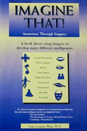 Imagine That!: Awareness Through Imagery 1880396602 Book Cover