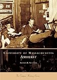 University of Massachusetts, Amherst (MA) (Campus History)