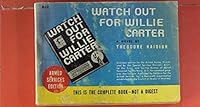 Watch Out For Willie Carter B0026PGNIA Book Cover