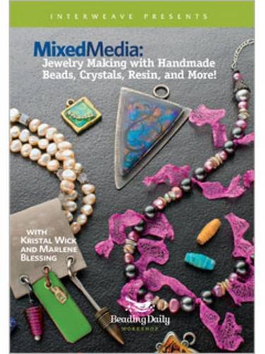 Mixed Media: Jewelry Making with Handmade Beads, Crystals, Resin and More