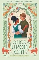 Once Upon A Cat: A Cozy Fantasy Frog Prince Retelling (The Galamere Chronicles) 1965425143 Book Cover