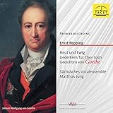  Heut und ewig Liederkreis nach Gedichten von Goethe: IIa. Kläffer. Der Deklamation folgend