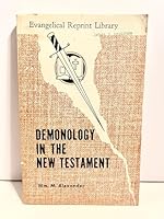 Demonology in the New Testament: Evangelical Reprint Library B000HED90C Book Cover