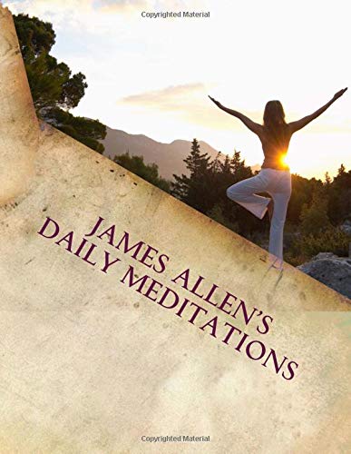James Allen's Daily Meditations James Allen's Daily Meditations