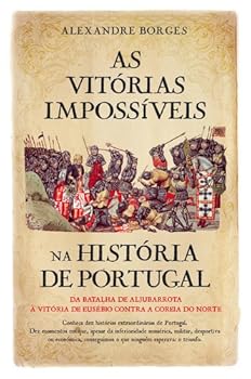 Paperback As Vitórias Impossíveis na História de Portugal (Portuguese Edition) [Portuguese] Book