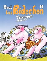 Les Bidochon, tome 16 : Toniques 2858152578 Book Cover