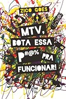 MTV Bota Essa P#$* Pra Funcionar 857888339X Book Cover