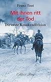 kosakenhemden  Mit ihnen ritt der Tod: Die erste Kosakendivision