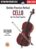 Berklee Practice Method: Cello: Get Your Band Together (Berklee Practice Method: Get Your Band Together)