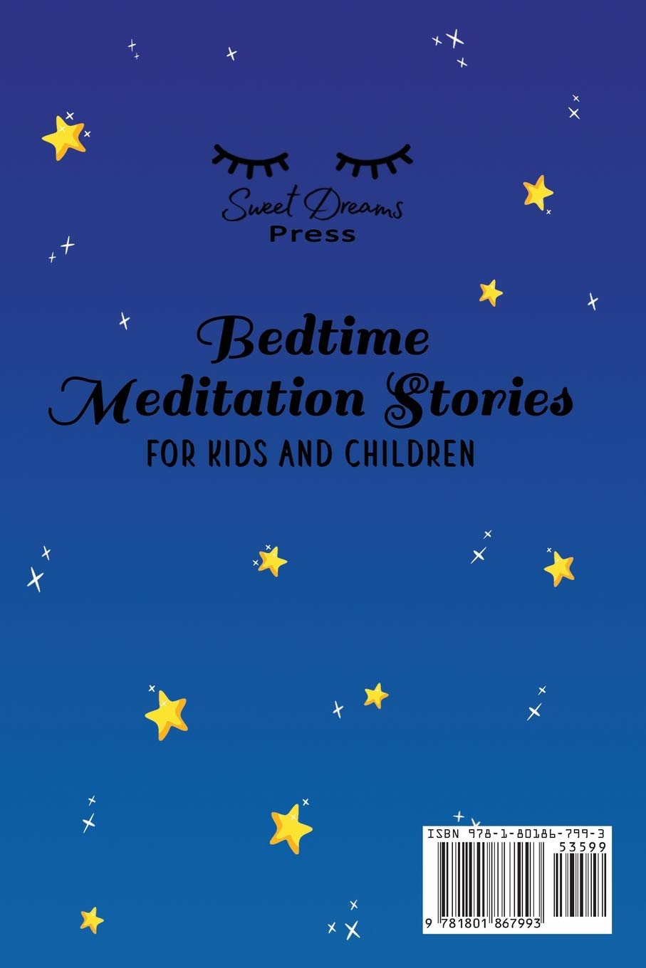 Bedtime Meditation Stories for Kids and Children: Stories to Promote Mindfulness, Help Your Kids Fall Asleep and Defeat Insomnia and Sleep Problems for a Beautiful Night's Rest